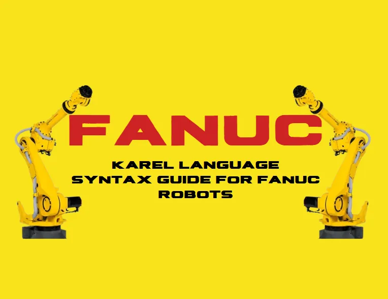 FANUC - KAREL