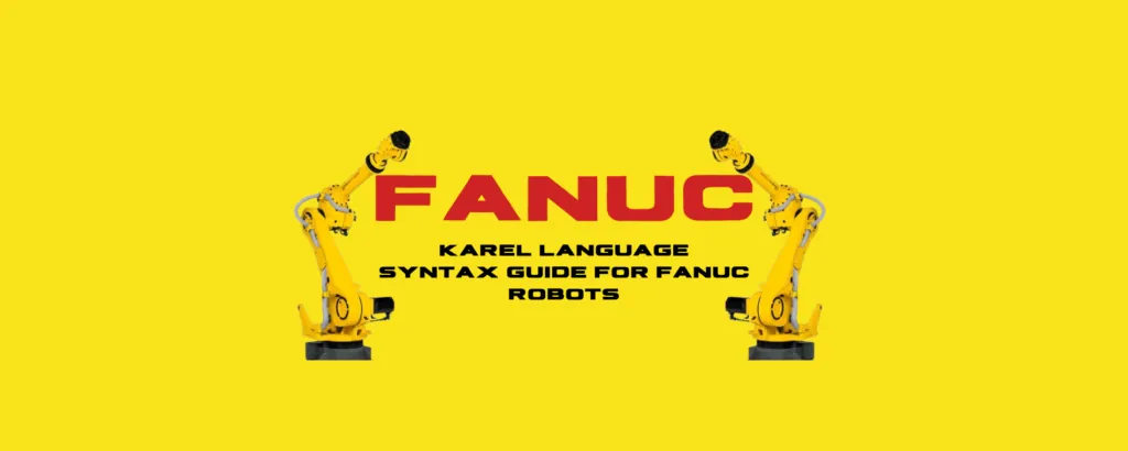 FANUC - KAREL